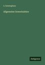 A. Emminghaus: Allgemeine Gewerkslehre, Buch