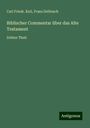 Carl Friedr. Keil: Biblischer Commentar über das Alte Testament, Buch