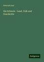 Heinrich Kurz: Die Schweiz - Land, Volk und Geschichte, Buch