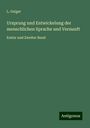 L. Geiger: Ursprung und Entwickelung der menschlichen Sprache und Vernunft, Buch