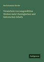 Bartholomäus Herder: Verzeichnis von ausgewählten Werken meist theologischen und historischen Inhalts, Buch