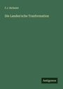 F. J. Richelot: Die Landen'sche Tranformation, Buch