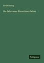Ewald Hering: Die Lehre vom Binocularen Sehen, Buch