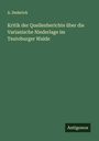 A. Dederich: Kritik der Quellenberichte über die Varianische Niederlage im Teutoburger Walde, Buch