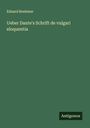 Eduard Boehmer: Ueber Dante's Schrift de vulgari eloquentia, Buch