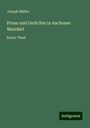 Joseph Müller: Prosa und Gedichte in Aachener Mundart, Buch