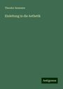 Theodor Seemann: Einleitung in die Aethetik, Buch