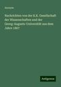 Anonym: Nachrichten von der K.K. Gesellschaft der Wissenschaften und der Georg-Augusts-Universität aus dem Jahre 1867, Buch