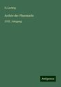 H. Ludwig: Archiv der Pharmacie, Buch