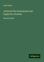 Adolf Ebert: Jahrbuch für Romanische und Englische Literatur, Buch
