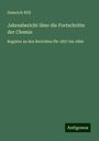 Heinrich Will: Jahresbericht über die Fortschritte der Chemie, Buch