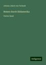 Johann Jakob Von Tschudi: Reisen durch Südamerika, Buch
