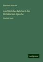 Friedrich Böttcher: Ausführliches Lehrbuch der Hebräischen Sprache, Buch