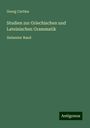 Georg Curtius: Studien zur Griechischen und Lateinischen Grammatik, Buch