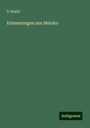 S. Basch: Erinnerungen aus Mexiko, Buch