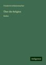 Friedrich Schleiermacher: Über die Religion, Buch