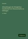 Anonym: Abhandlungen der Königlichen Gesellschaft der Wissenschaften zu Göttingen, Buch