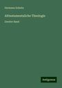 Hermann Schultz: Alttestamentaliche Theologie, Buch