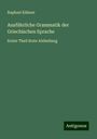 Raphael Kühner: Ausführliche Grammatik der Griechischen Sprache, Buch