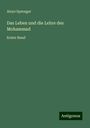Aloys Sprenger: Das Leben und die Lehre des Mohammad, Buch