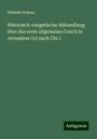Wilhelm Schenz: Schenz, W: Historisch-exegetische Abhandlung über das erste, Buch