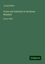Joseph Müller: Prosa und Gedichte in Aachener Mundart, Buch