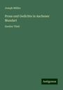 Joseph Müller: Prosa und Gedichte in Aachener Mundart, Buch