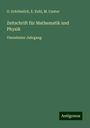 O. Schlömilch: Zeitschrift für Mathematik und Physik, Buch