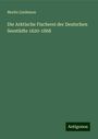 Moritz Lindeman: Lindeman, M: Arktische Fischerei der Deutschen Seestädte 162, Buch