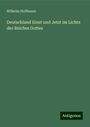 Wilhelm Hoffmann: Deutschland Einst und Jetzt im Lichte des Reiches Gottes, Buch