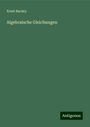 Ernst Bardey: Algebraische Gleichungen, Buch