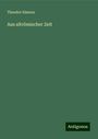 Theodor Simons: Aus altrömischer Zeit, Buch