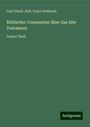 Carl Friedr. Keil: Biblischer Commentar über das Alte Testament, Buch