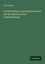Adolf Bastian: Das Beständige in den Menschenrassen und die Spielweite ihrer Veränderlichkeit, Buch