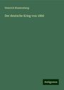 Heinrich Blankenburg: Der deutsche Krieg von 1866, Buch