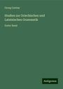 Georg Curtius: Studien zur Griechischen und Lateinischen Grammatik, Buch