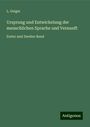 L. Geiger: Ursprung und Entwickelung der menschlichen Sprache und Vernunft, Buch