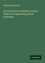 Wilhelm Rosenkrantz: Die Platonische Ideenlehre und ihre Kritik und Umgestaltung durch Aristoteles, Buch