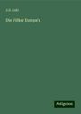 J. G. Kohl: Die Völker Europa's, Buch