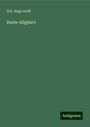 H. K. Hugo Delff: Dante Alighieri, Buch