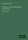 Adolf Bernhard Marx: Die Lehre von der musikalischen Komposition, Buch