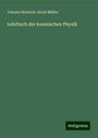 Johann Heinrich Jacob Müller: Lehrbuch der kosmischen Physik, Buch