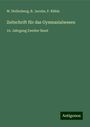 W. Hollenberg: Zeitschrift für das Gymnasialwesen, Buch