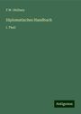 F. W. Ghillany: Diplomatisches Handbuch, Buch