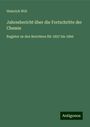 Heinrich Will: Jahresbericht über die Fortschritte der Chemie, Buch