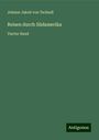 Johann Jakob Von Tschudi: Reisen durch Südamerika, Buch