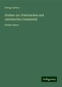 Georg Curtius: Studien zur Griechischen und Lateinischen Grammatik, Buch