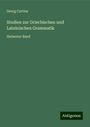 Georg Curtius: Studien zur Griechischen und Lateinischen Grammatik, Buch