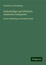 Christian Von Stramberg: Denkwürdiger und nützlicher rheinischer Antiquarius, Buch