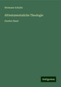 Hermann Schultz: Alttestamentaliche Theologie, Buch